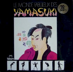 Le Monde fabuleux des Yamasuki