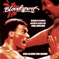 Bloodsport: Original Motion Picture Score