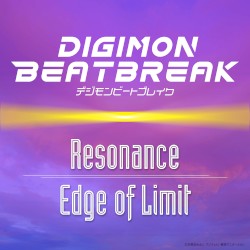 『DIGIMON BEATBREAK』 Resonance / Edge of Limit