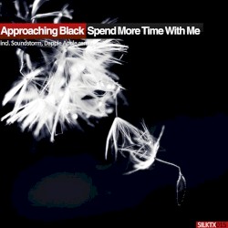 Spend More Time With Me