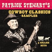 Patrick Stewart's Cowboy Classics Sampler