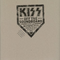 KISS Off the Soundboard: Live in Donington (Monsters of Rock, August 17, 1996)