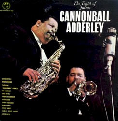 The Tentet of Julian "Cannonball" Adderley
