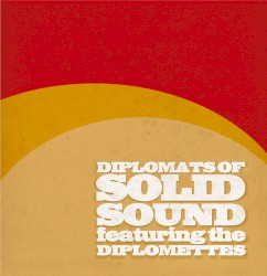 The Diplomats of Solid Sound