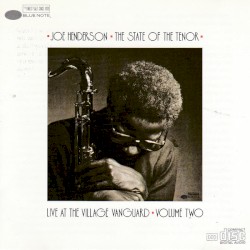 The State of the Tenor - Live at the Village Vanguard, Volume Two