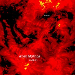 Alien Mythos (Life 6)