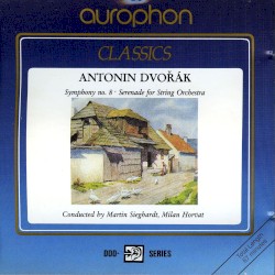 Symphonie No. 8, Op. 88 / Sérénade pour orchestre de cordes, Op. 22