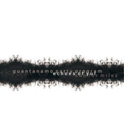 Echoes Of Yul / Guantanamo Party Program / Sun For Miles