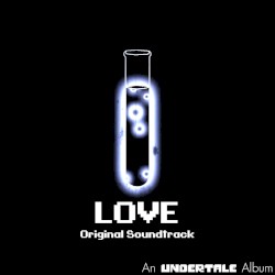 Glitchtale: LOVE Part 1 (Original Motion Picture Soundtrack)