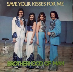 Save Your Kisses For Me