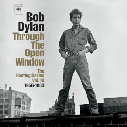 Through the Open Window: The Bootleg Series Vol. 18