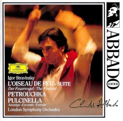 L'Oiseau de feu (Suite) / Petrouchka / Pulcinella (Auszüge)