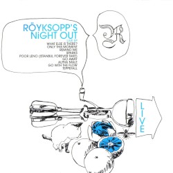 Röyksopp’s Night Out Live EP