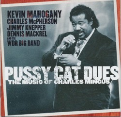 Pussy Cat Dues "The Music of Charles Mingus"