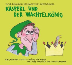 Kasperl und der Wachtelkönig