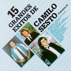 15 grandes éxitos de Camilo Sesto, volumen II