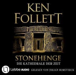 Stonehenge - Die Kathedrale der Zeit