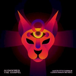 The Gospel (Geck-o's Gabber Confession Remix)