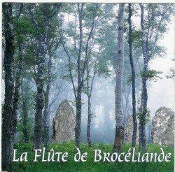 La flûte de Brocéliande