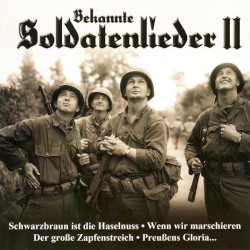 Bekannte Soldatenlieder II