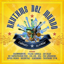 Rhythms del Mundo: Cubano alemán