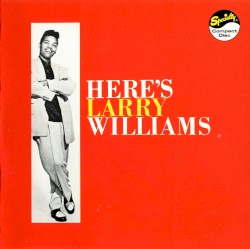 Here’s Larry Williams