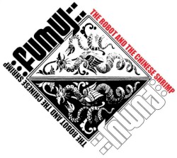 The Robot and the Chinese Shrimp