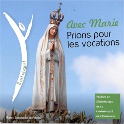 Avec Marie prions pour les vocations