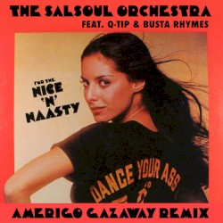The Salsoul Orchestra - For The Nice N' Naasty feat. Q-Tip & Busta Rhymes