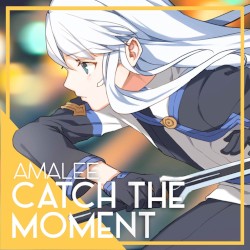 Catch the Moment (From "Sword Art Online: Ordinal Scale")