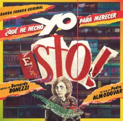 ¿Qué He Hecho Yo Para Merecer Esto!