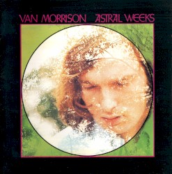Astral Weeks