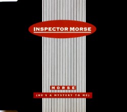 Morse (He's A Mystery To Me)