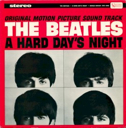 A Hard Day’s Night: Original Motion Picture Sound Track