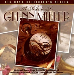 A Tribute to Glenn Miller