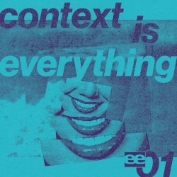 Context Is Everything