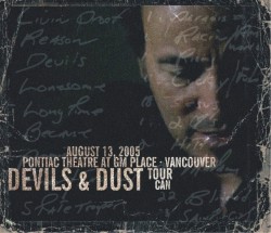 2005‐08‐13: Pontiac Theatre at GM Place, Vancouver, BC, Canada