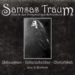 Unbeugsam - Unberechenbar - Unsterblich - Live In Bochum