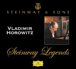 Steinway Legends: Vladimir Horowitz