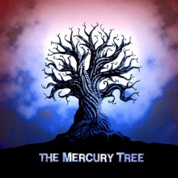 The Mercury Tree