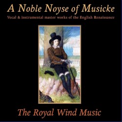 A Noble Noyse of Musicke