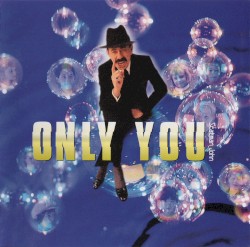 Only You