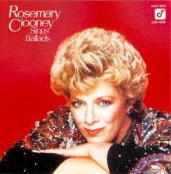 Rosemary Clooney Sings Ballads