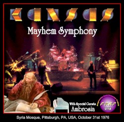 Mayhem Symphony: Live at Syria Mosque, Pittsburgh PA 1976-10-31