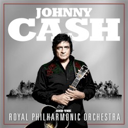 Johnny Cash and the Royal Philharmonic Orchestra