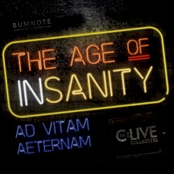 The Age of Insanity
