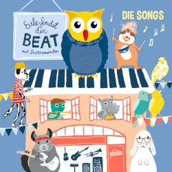 Eule findet den Beat - mit Instrumenten - Die Songs