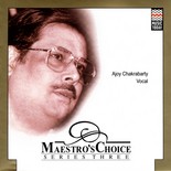 Maestro’s Choice Series Three - Ajoy Chakrabarty