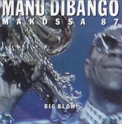 Makossa ’87 (Big Blow)
