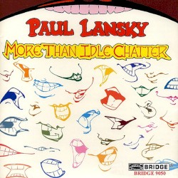 More Than Idle Chatter